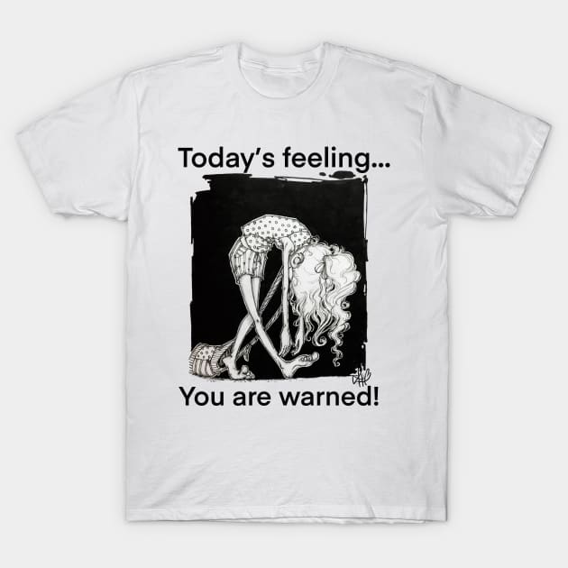 Today´s feeling T-Shirt by LadyKikki